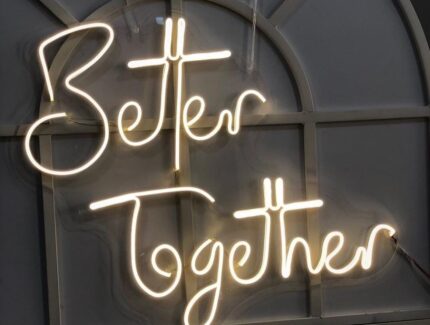 Better Together Neon Yazı